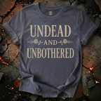 Undead and Unbothered T-Shirt