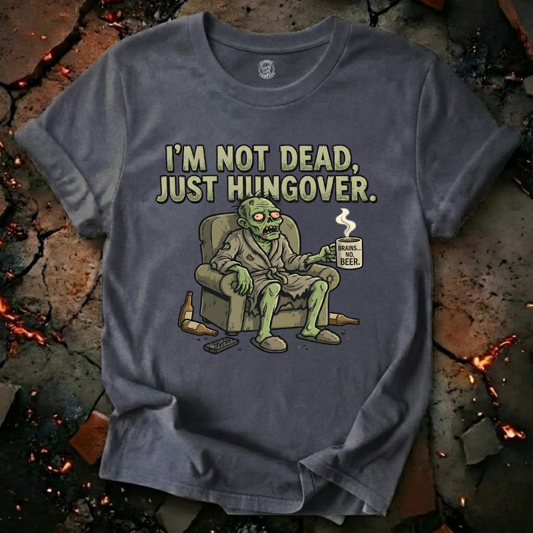 Just Hungover T-Shirt