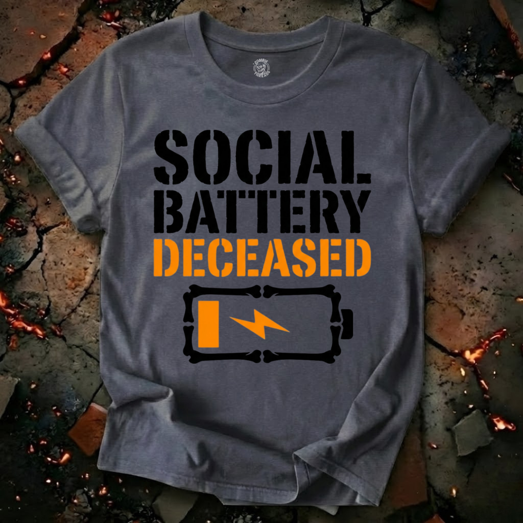 Social Battery Deceased T-Shirt