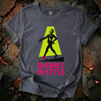 Shamble In Style T-Shirt