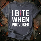 I Bite T-Shirt