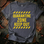 Quarantine Zone T-Shirt