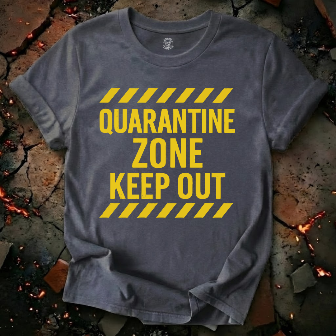 Quarantine Zone T-Shirt