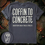 Coffin To Concrete T-Shirt
