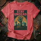 Stay Undead T-Shirt