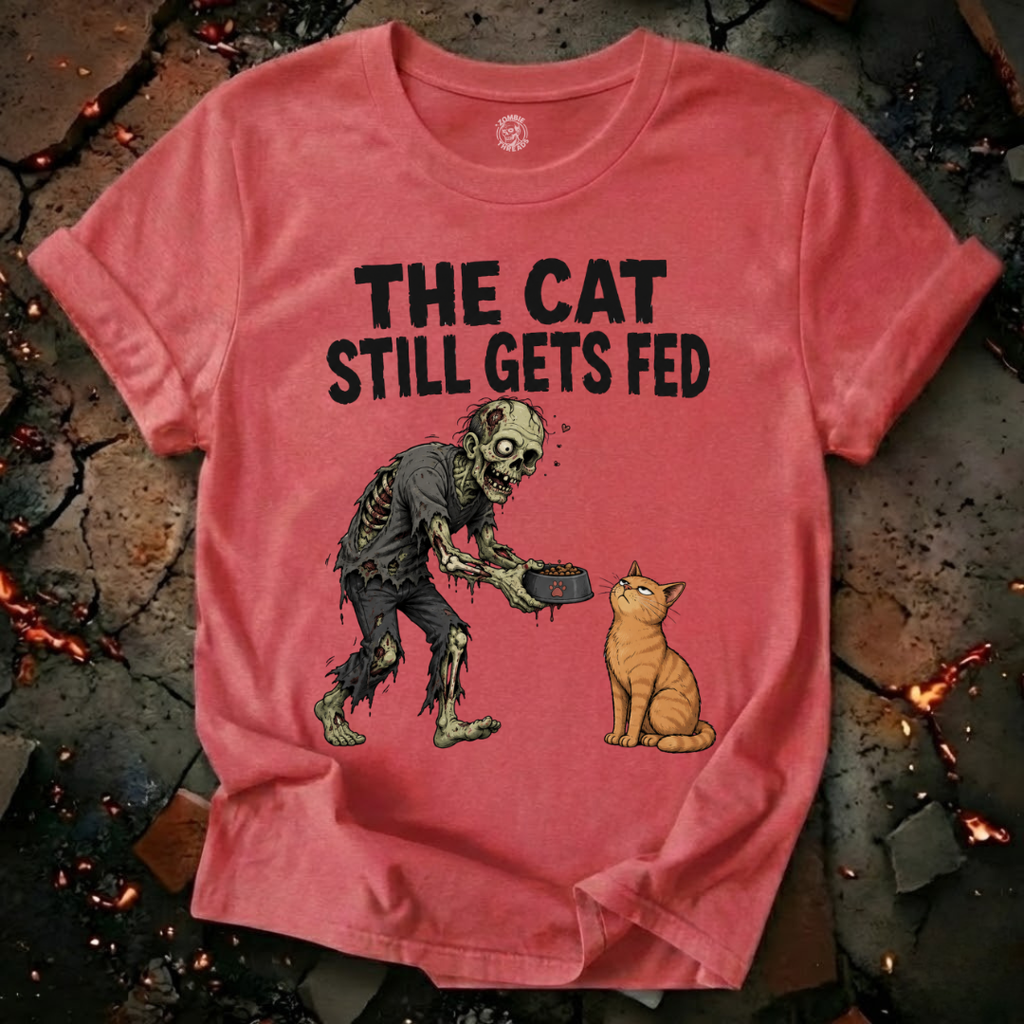 The Cat Still Gets Fed T-Shirt