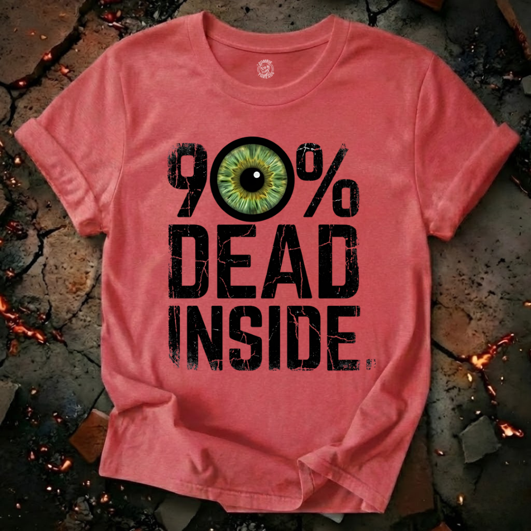 90% Dead Inside T-Shirt