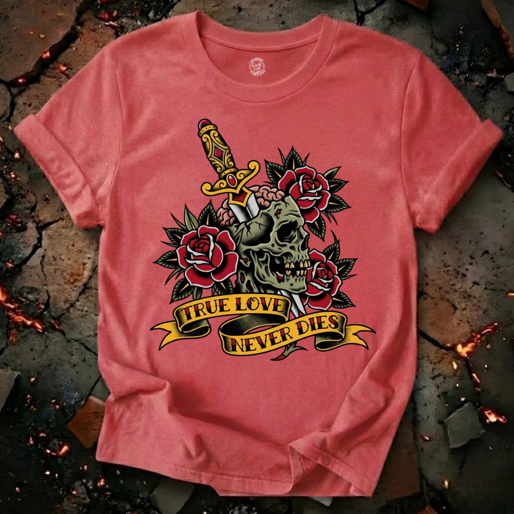 True Love Never Dies T-Shirt