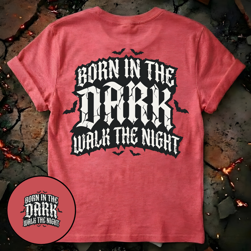 Born in the Dark T-Shirt