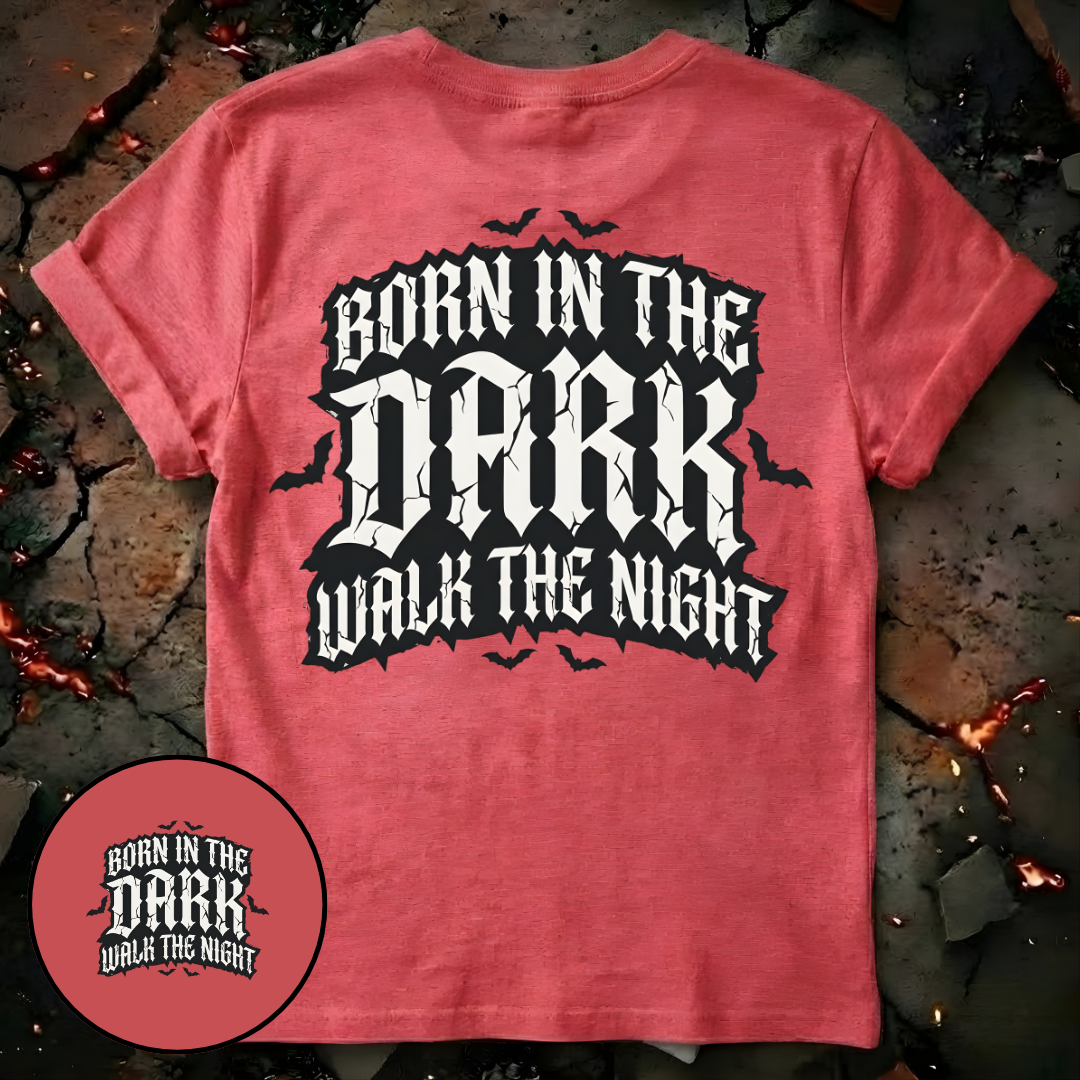 Born in the Dark T-Shirt