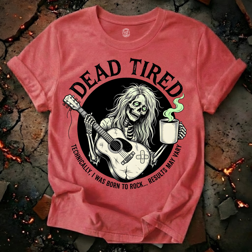 Dead Tired T-Shirt