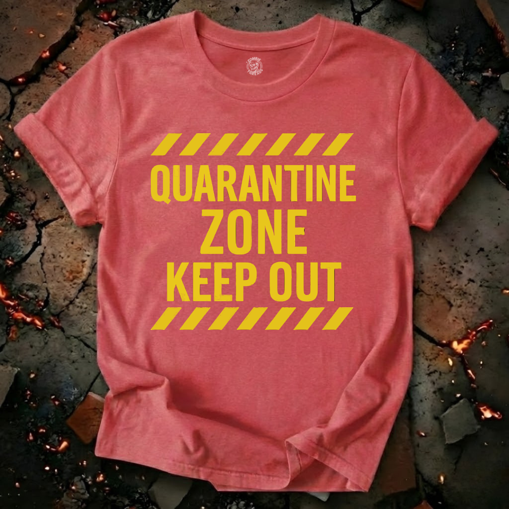 Quarantine Zone T-Shirt
