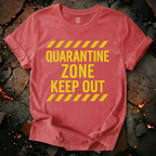 Quarantine Zone T-Shirt