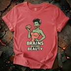 Brains Before Beauty T-Shirt