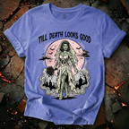 Till Death Looks Good T-Shirt