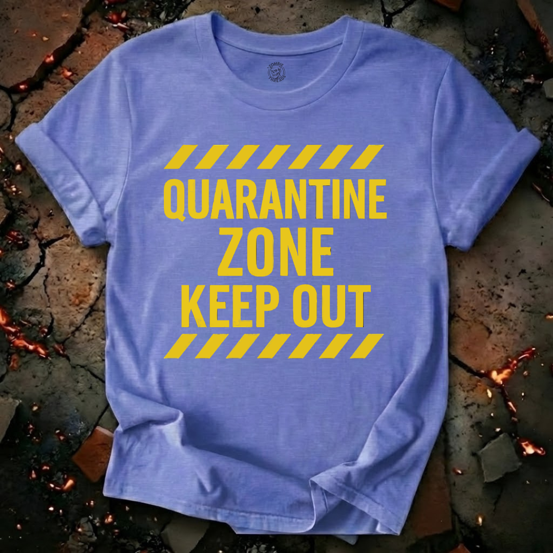 Quarantine Zone T-Shirt