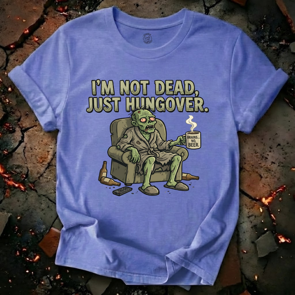 Just Hungover T-Shirt