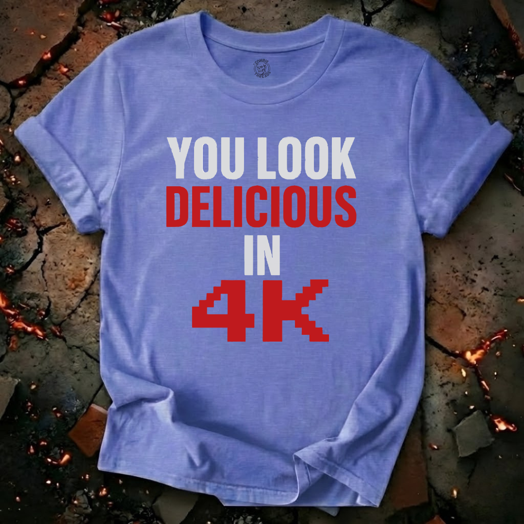 You Look Delicious T-Shirt