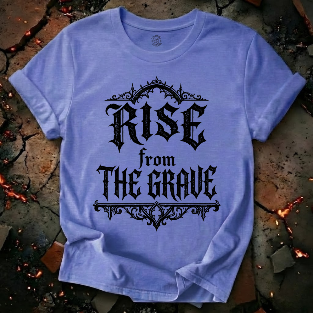 Rise From The Grave T-Shirt