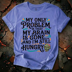 My Only Problem T-Shirt