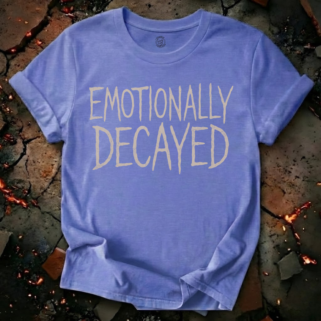 Emotionally Decayed T-Shirt