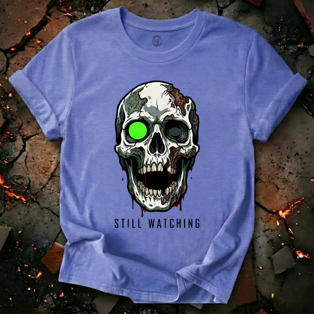 Still Watching T-Shirt