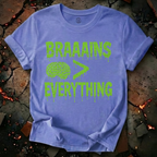 Brains Over Everything T-Shirt