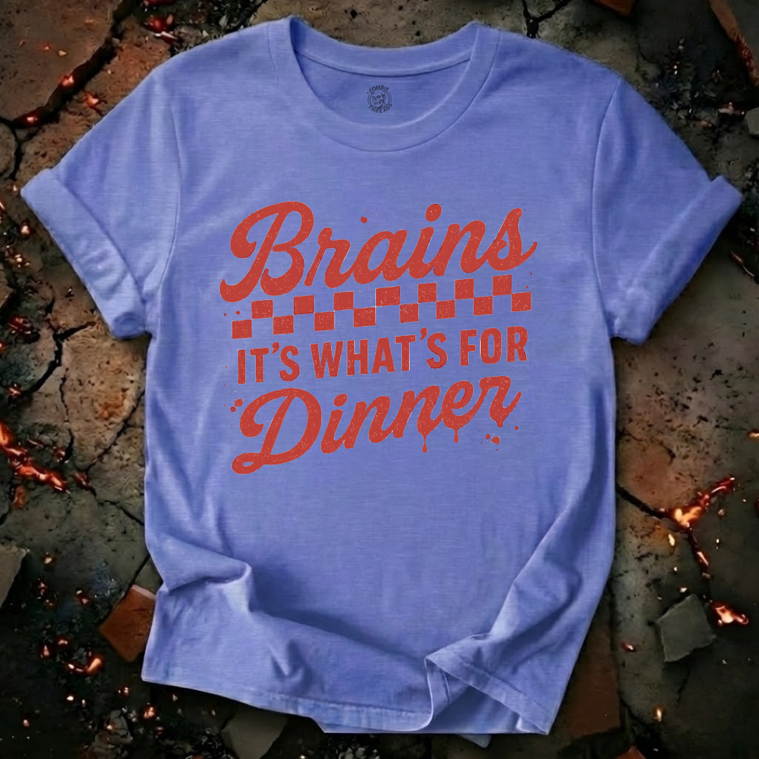 Brains! It's What's for Dinner T-Shirt
