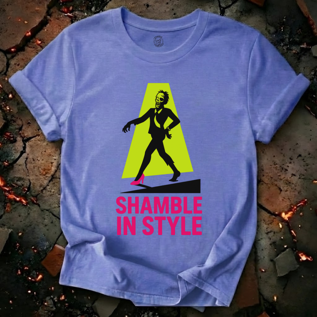 Shamble In Style T-Shirt