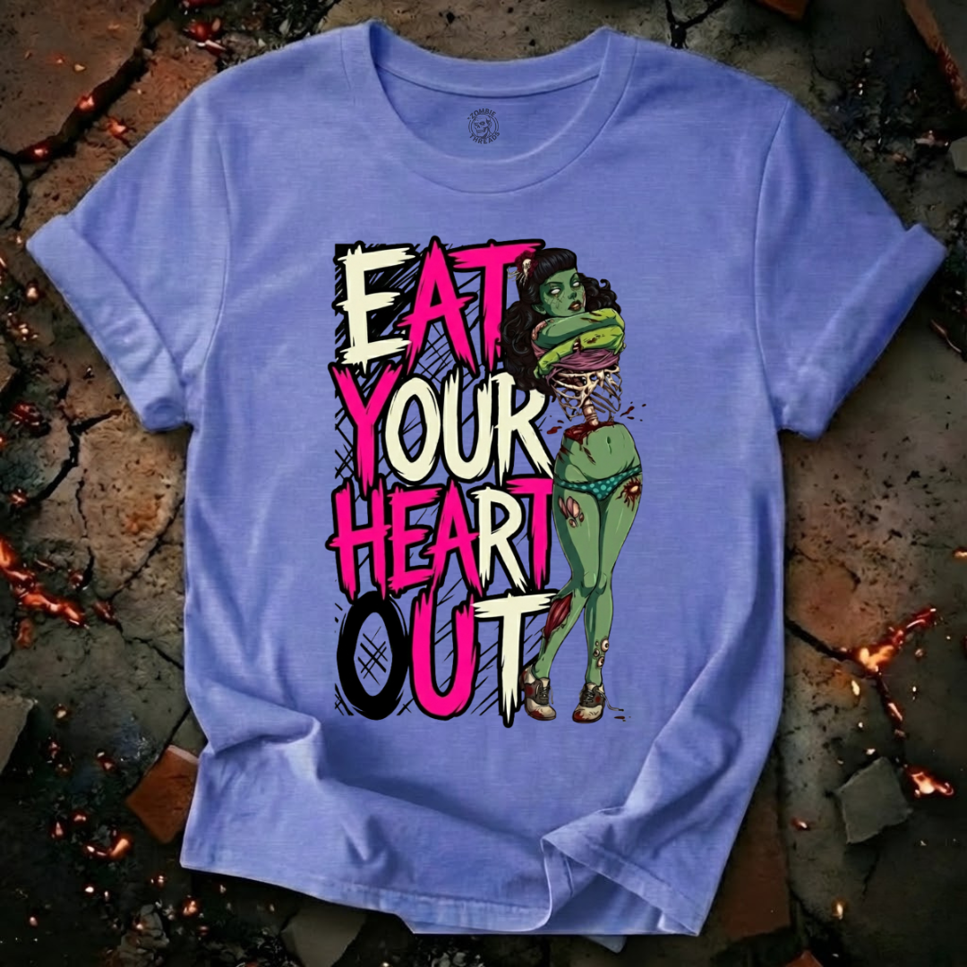 Eat Your Heart Out T-Shirt