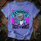Extroverts Taste the Worst T-Shirt