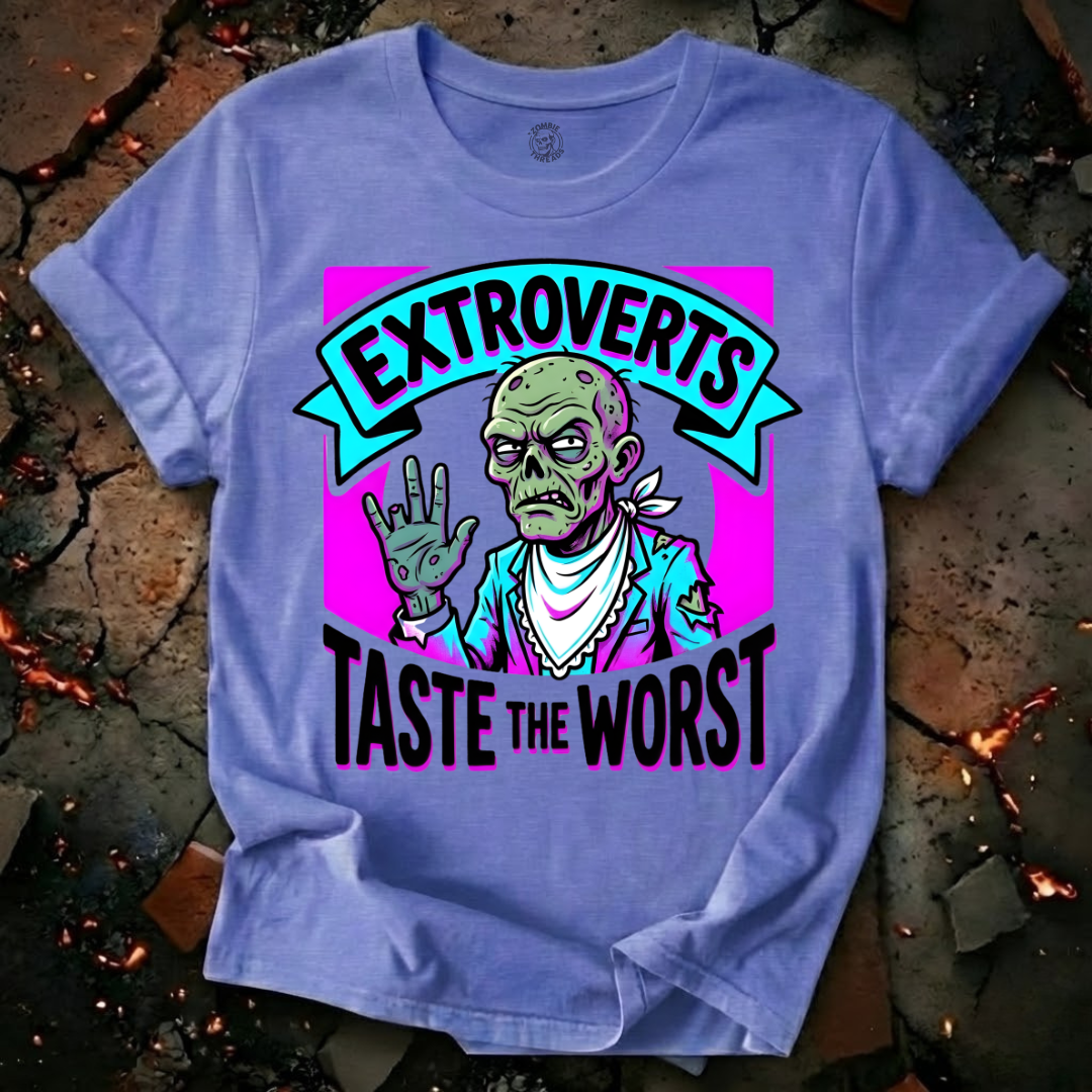 Extroverts Taste the Worst T-Shirt