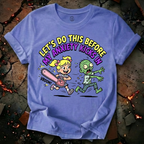 Let's Do This T-Shirt
