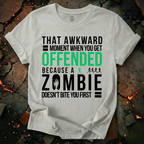 When You Get Offended T-Shirt
