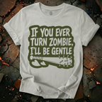 I'll Be Gentle T-Shirt