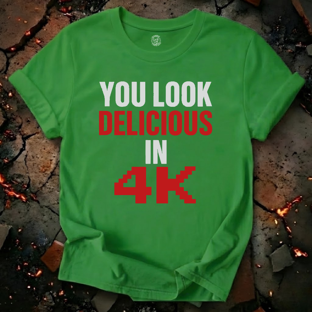 You Look Delicious T-Shirt