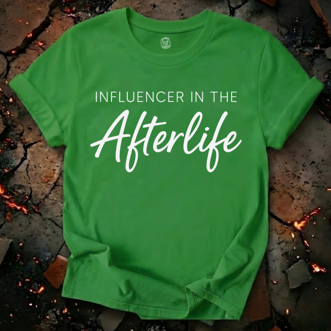 Influencer In The Afterlife T-Shirt
