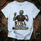 Still Holding it Together T-Shirt