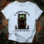 If Zombies Knock T-Shirt