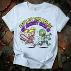 Let's Do This T-Shirt