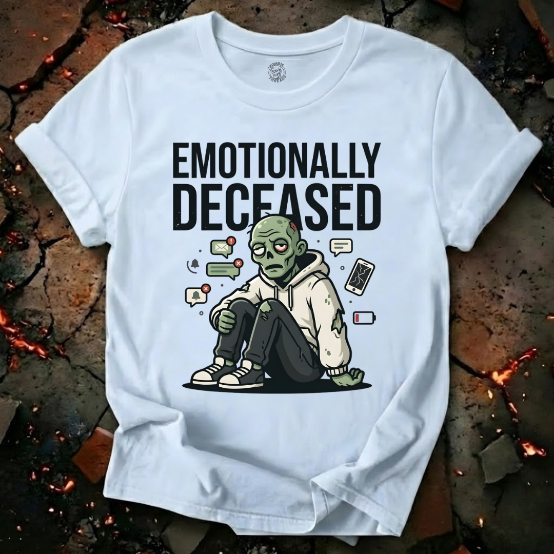 Emotionally Deceased T-Shirt