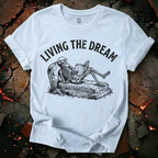 Living the Dream T-Shirt
