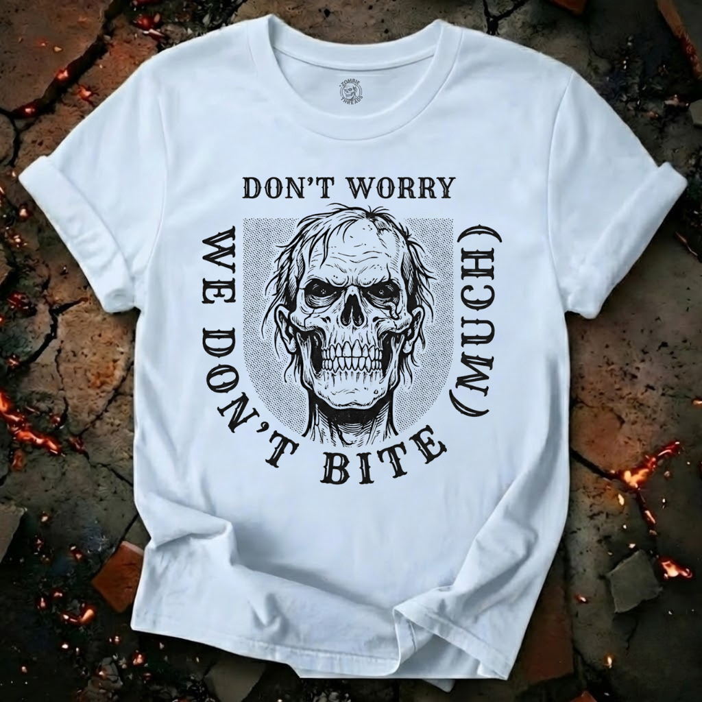 We Don't Bite Much T-Shirt