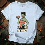 Brains Before Beauty T-Shirt