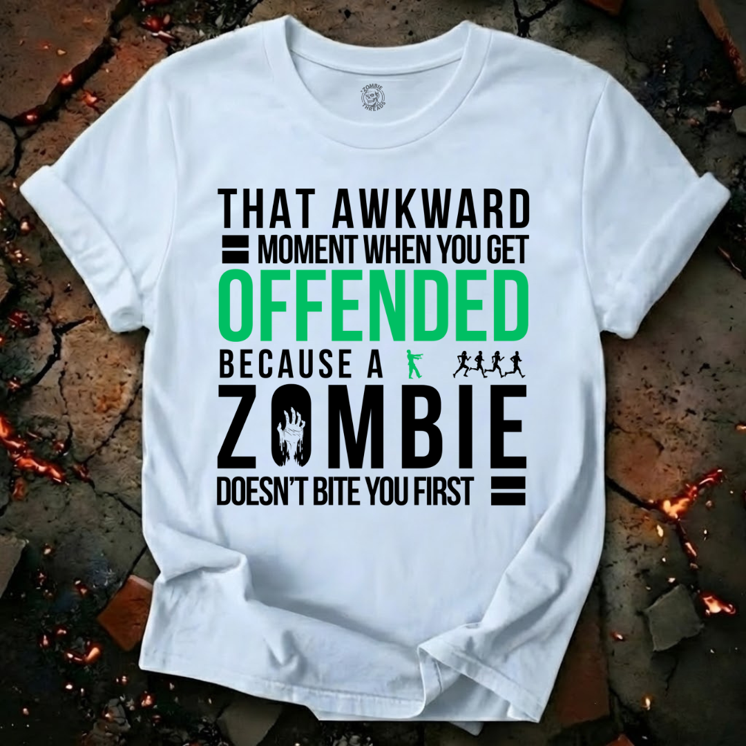 When You Get Offended T-Shirt