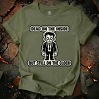 Still On The Clock T-Shirt