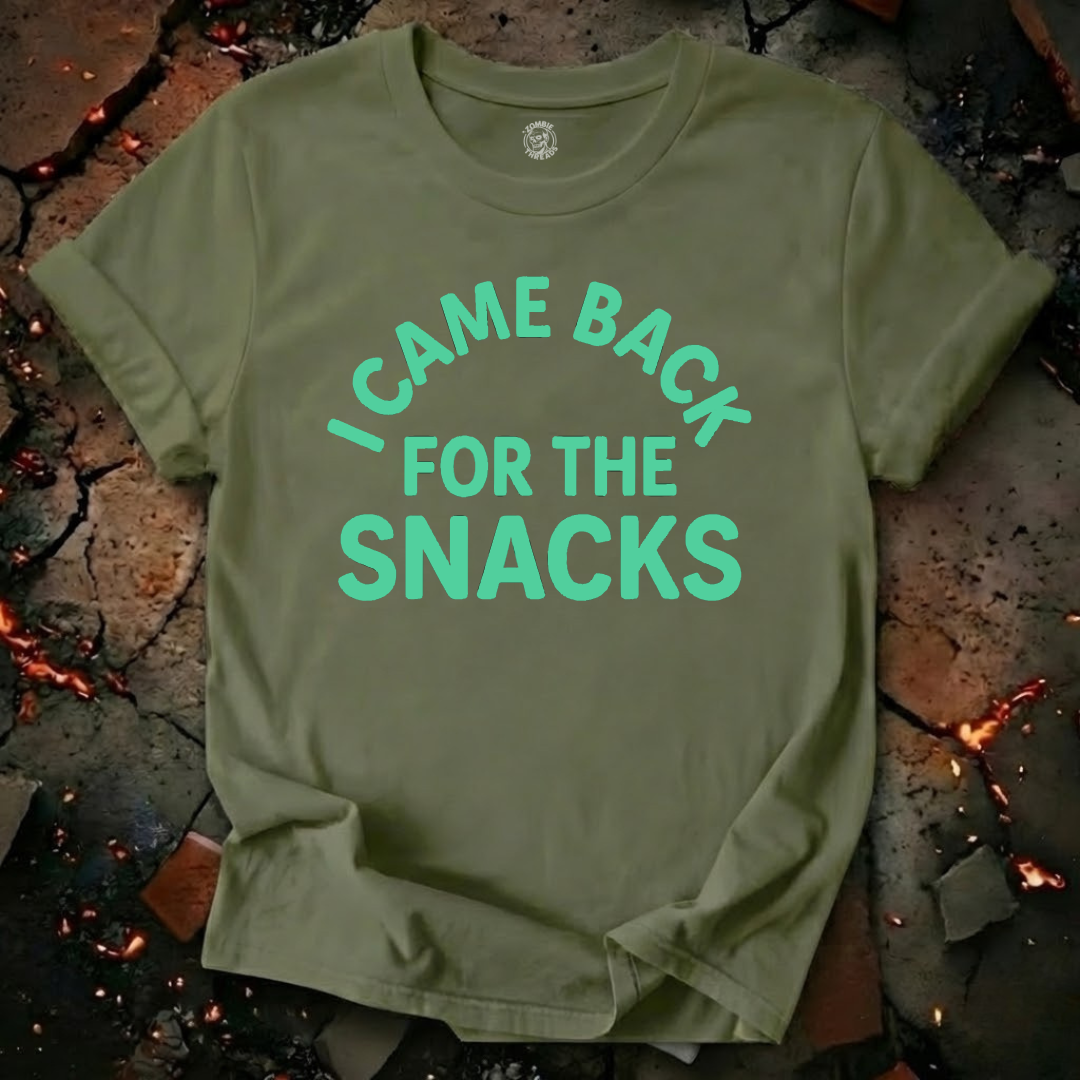 I Came Back For The Snacks T-Shirt