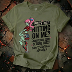 Hitting on Me T-Shirt