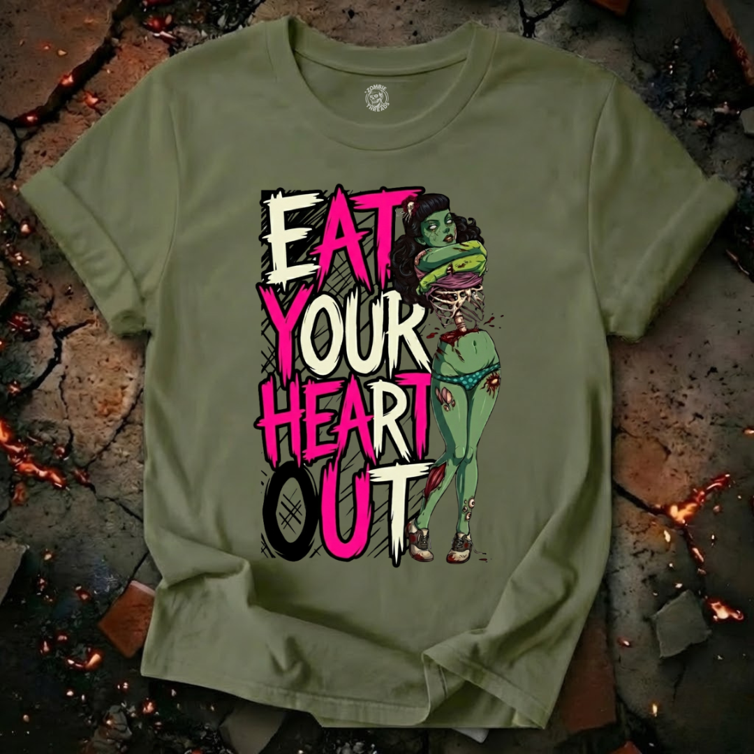 Eat Your Heart Out T-Shirt