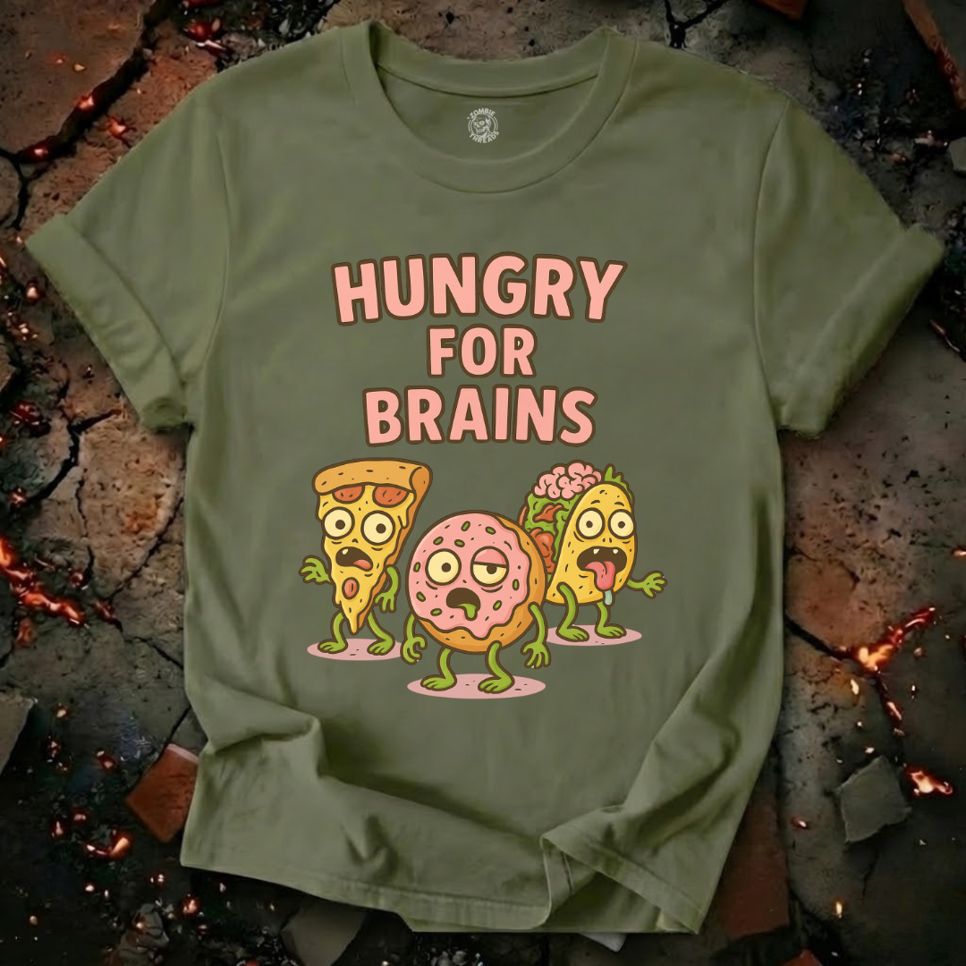 Hungry For Brains T-Shirt
